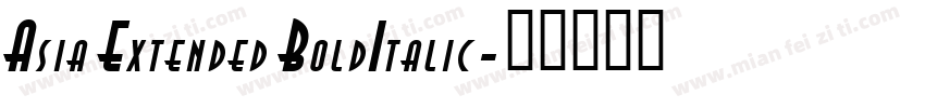 Asia Extended BoldItalic字体转换